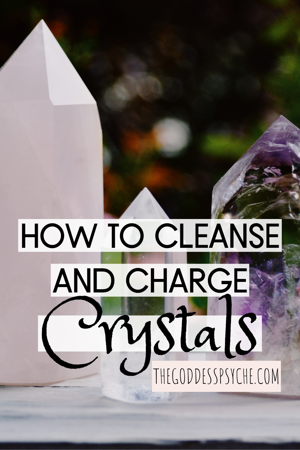 How To Cleanse And Charge Crystals - THE GODDESS PSYCHE