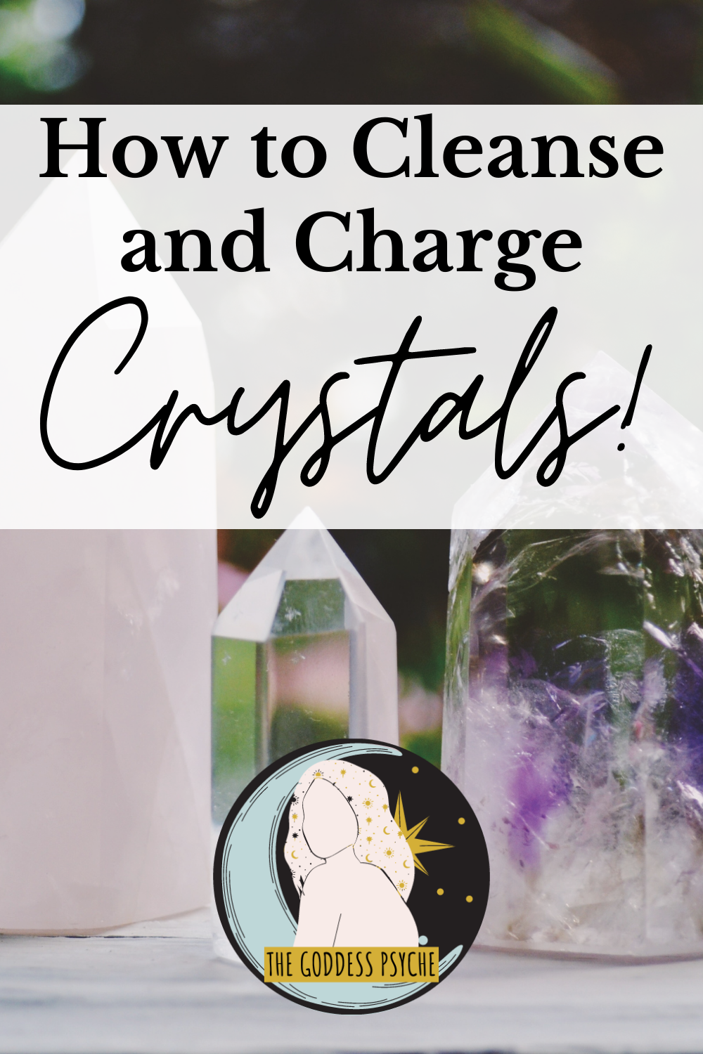 How To Cleanse And Charge Crystals - The Goddess Psyche